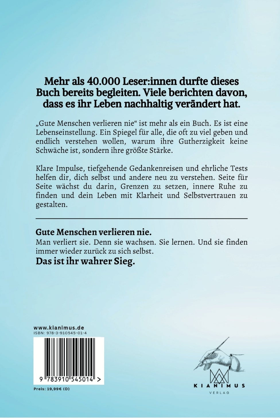 Gute Menschen verlieren nie - Der Sieg beginnt im Kopf