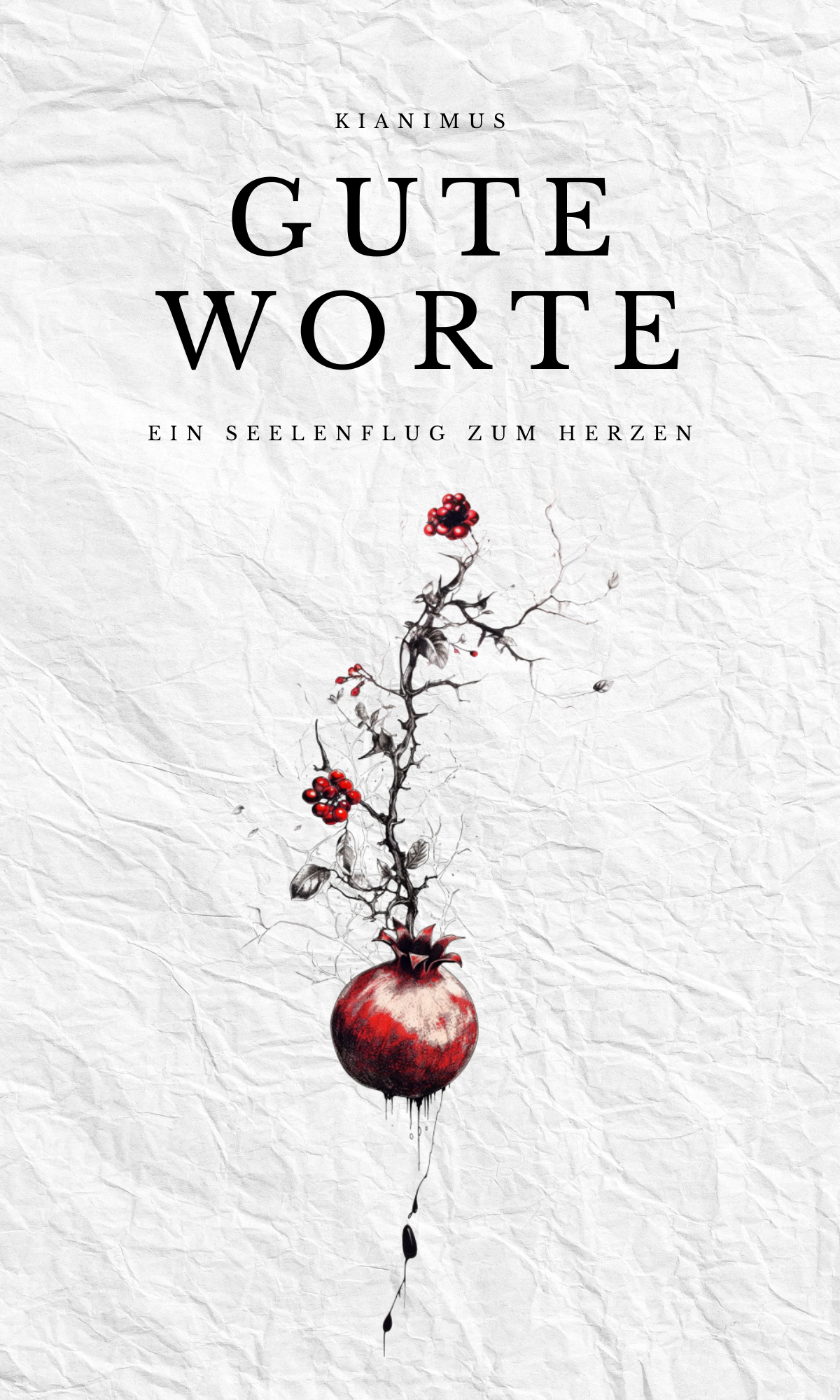 Buch: "Gute Worte - Ein Seelenflug zum Herzen"