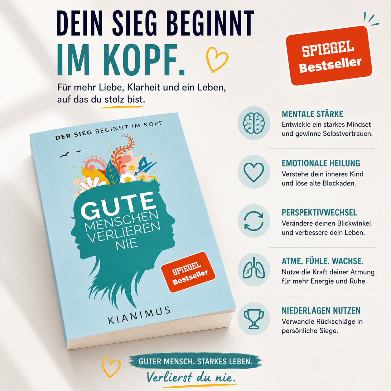 Gute Menschen verlieren nie - Der Sieg beginnt im Kopf